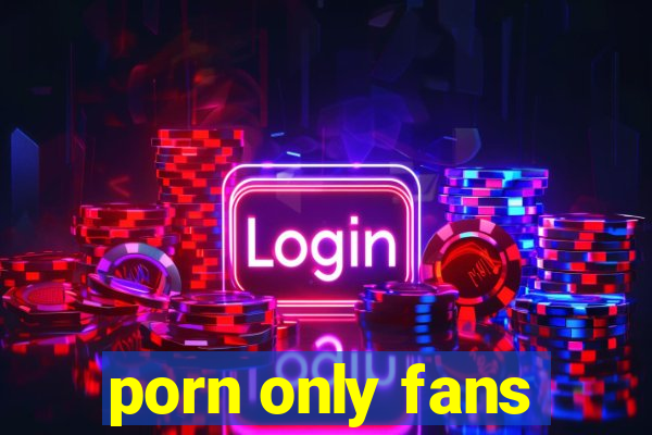 porn only fans